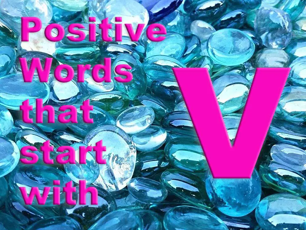 positive words starting with v
